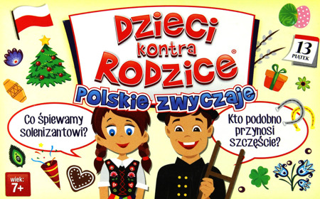 Dzieci kontra Rodzice - Polskie zwyczaje