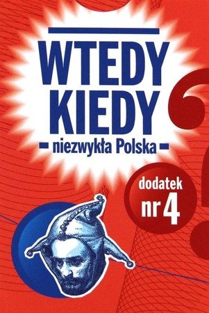 Wtedy kiedy - Niezwykła Polska